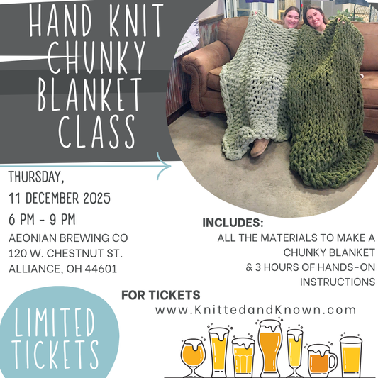Hand Knitting Chunky Blanket Class - December 11 at Aeonian Brewing Co