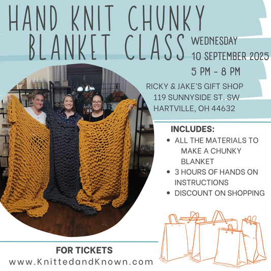 Hand Knitting Chunky Blanket Class - September 10th at Ricky and Jake's Gift shop