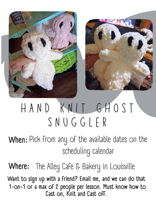 Hand Knit Ghost snuggler lesson
