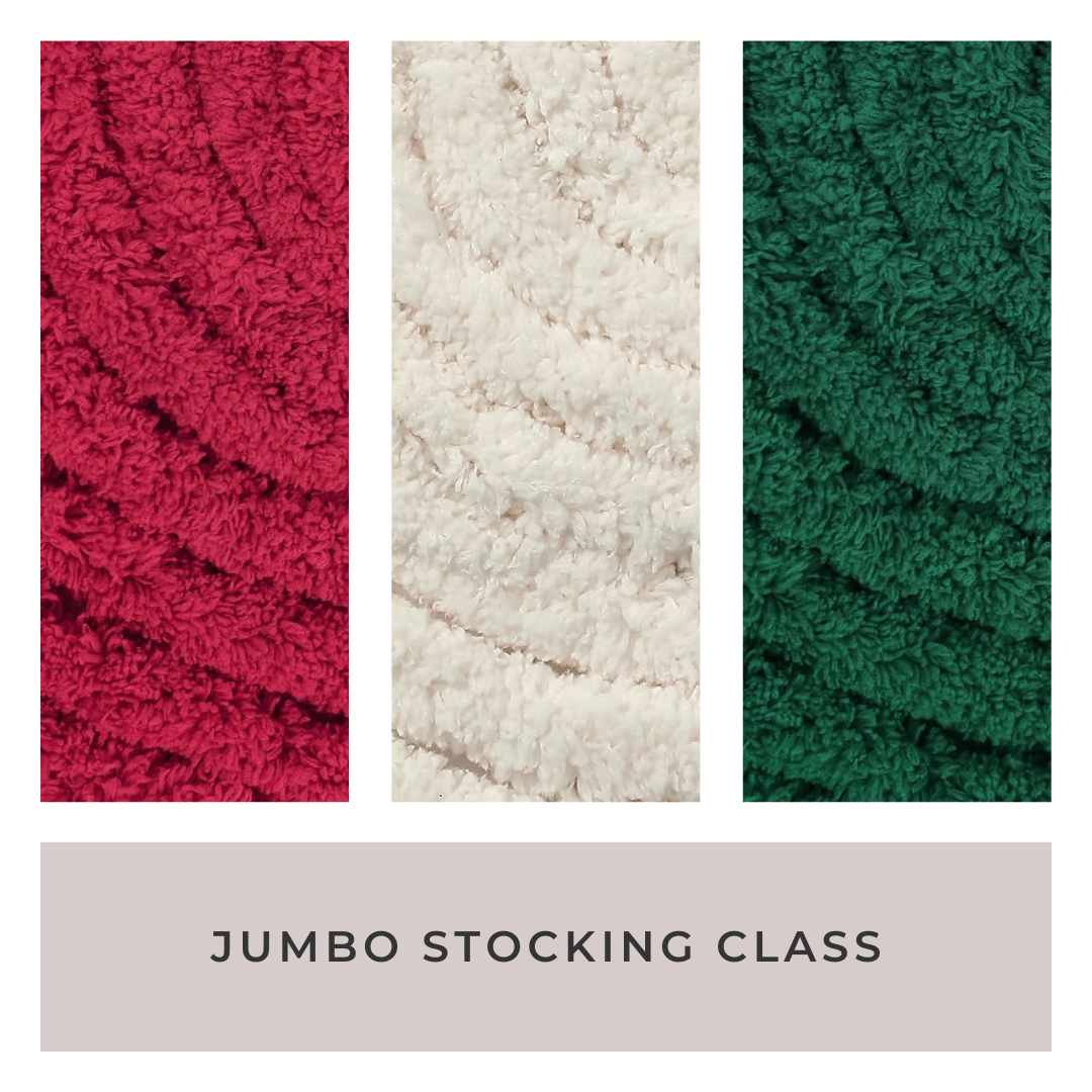 Hand Knit Chunky Jumbo Stocking Class – December 9th