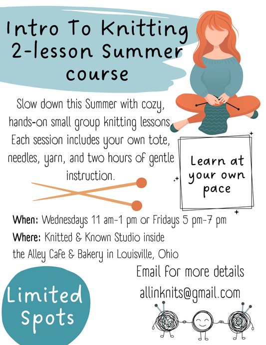 Intro to Knitting — 2-Lesson Summer Course